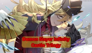 Demon Slayer Infinity Castle Trilogy
