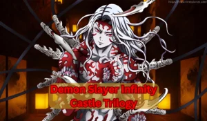 Demon Slayer Infinity Castle Trilogy